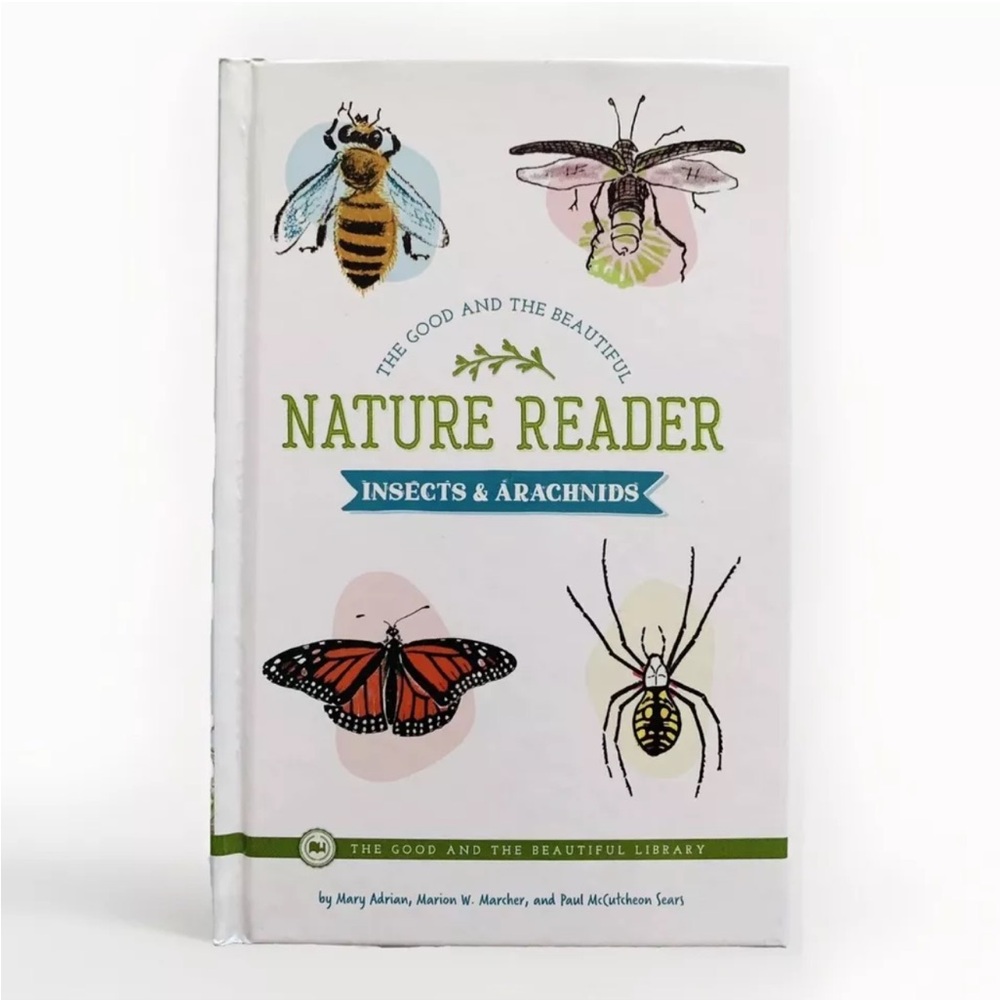 Nature Reader Insects & Arachnids Hardcover Jenny Phillips TGTB Good & Beautiful
